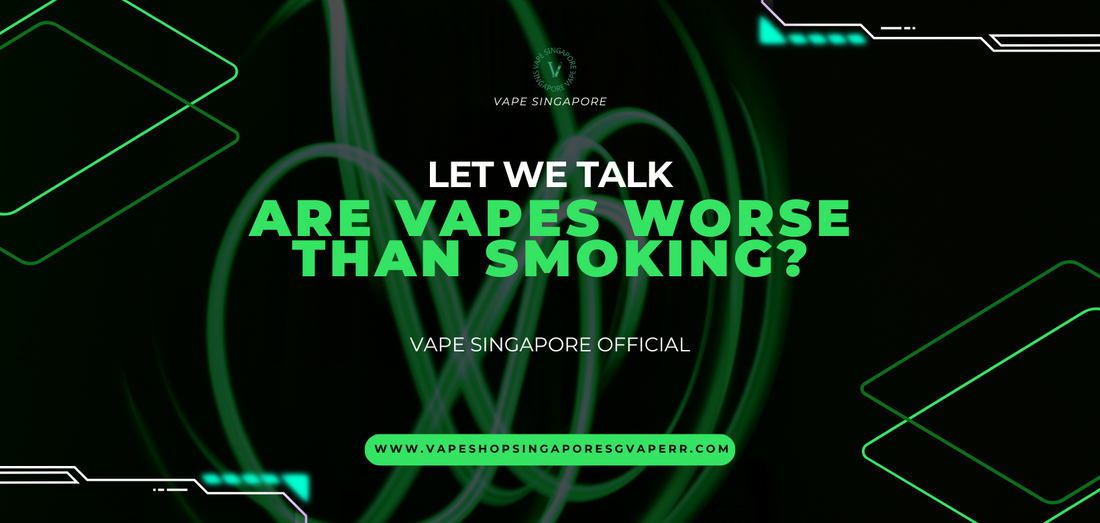 are-vape-worse-than-smoking-vape-shop-singapore-sg-vape