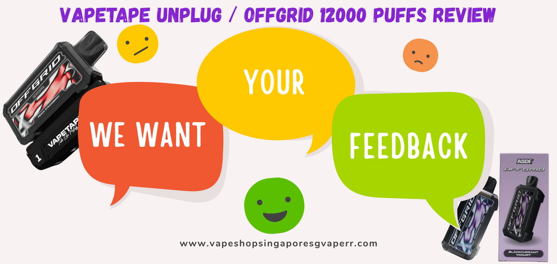 vapetape-unplug-offgrid-review-vape-shop-singapore-sg-vape